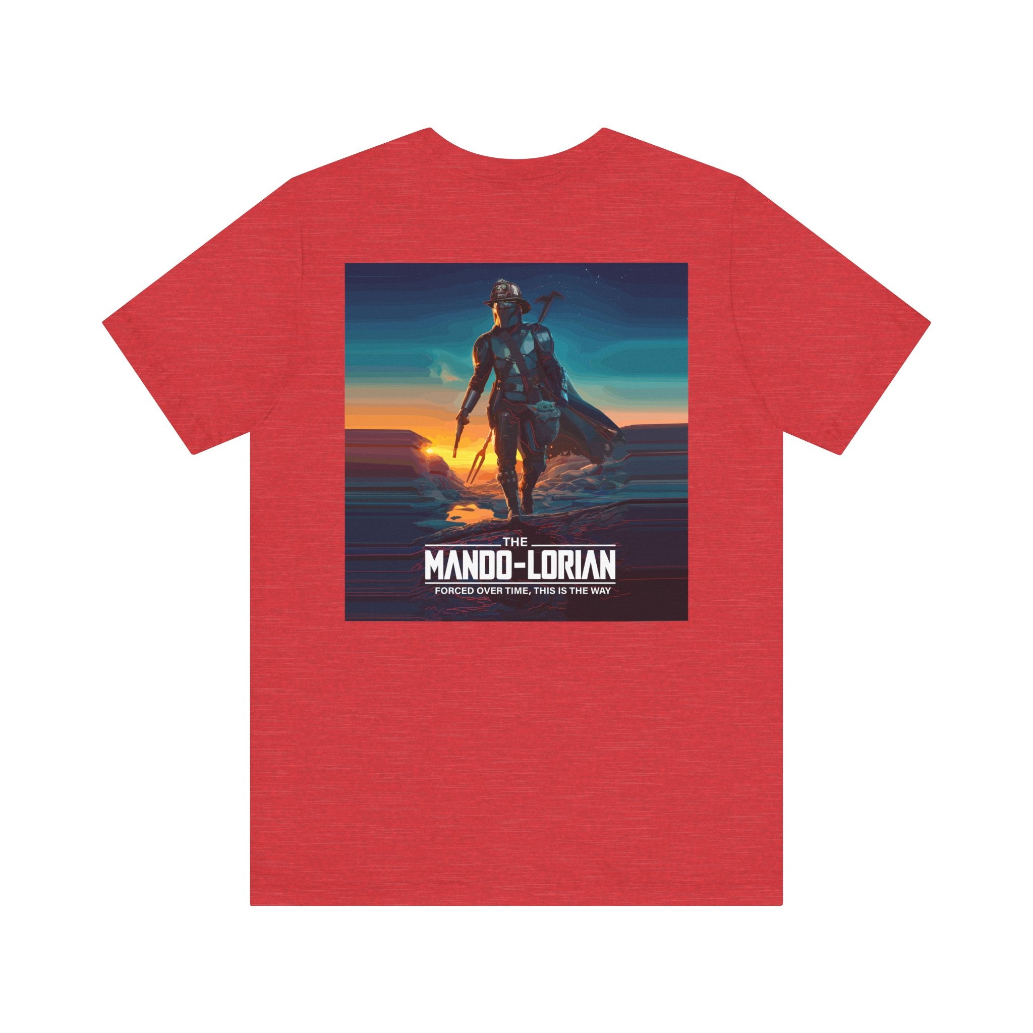 Mando-Lorian Forced Overtime - Bella+Canvas Soft Unisex Tee
