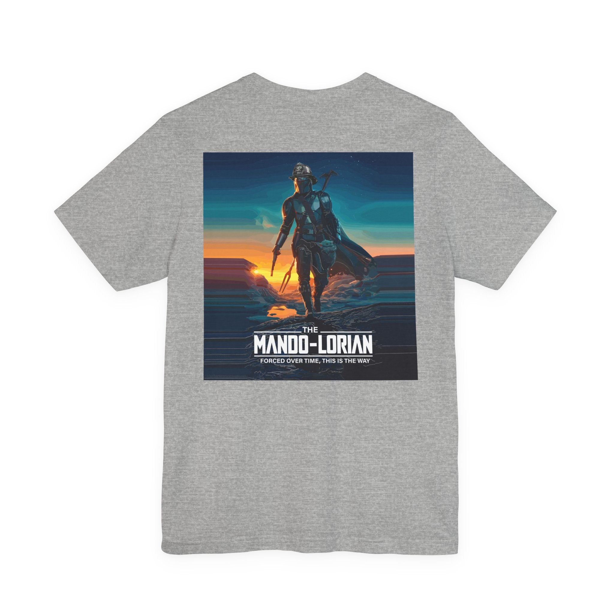 Mando-Lorian Forced Overtime - Bella+Canvas Soft Unisex Tee