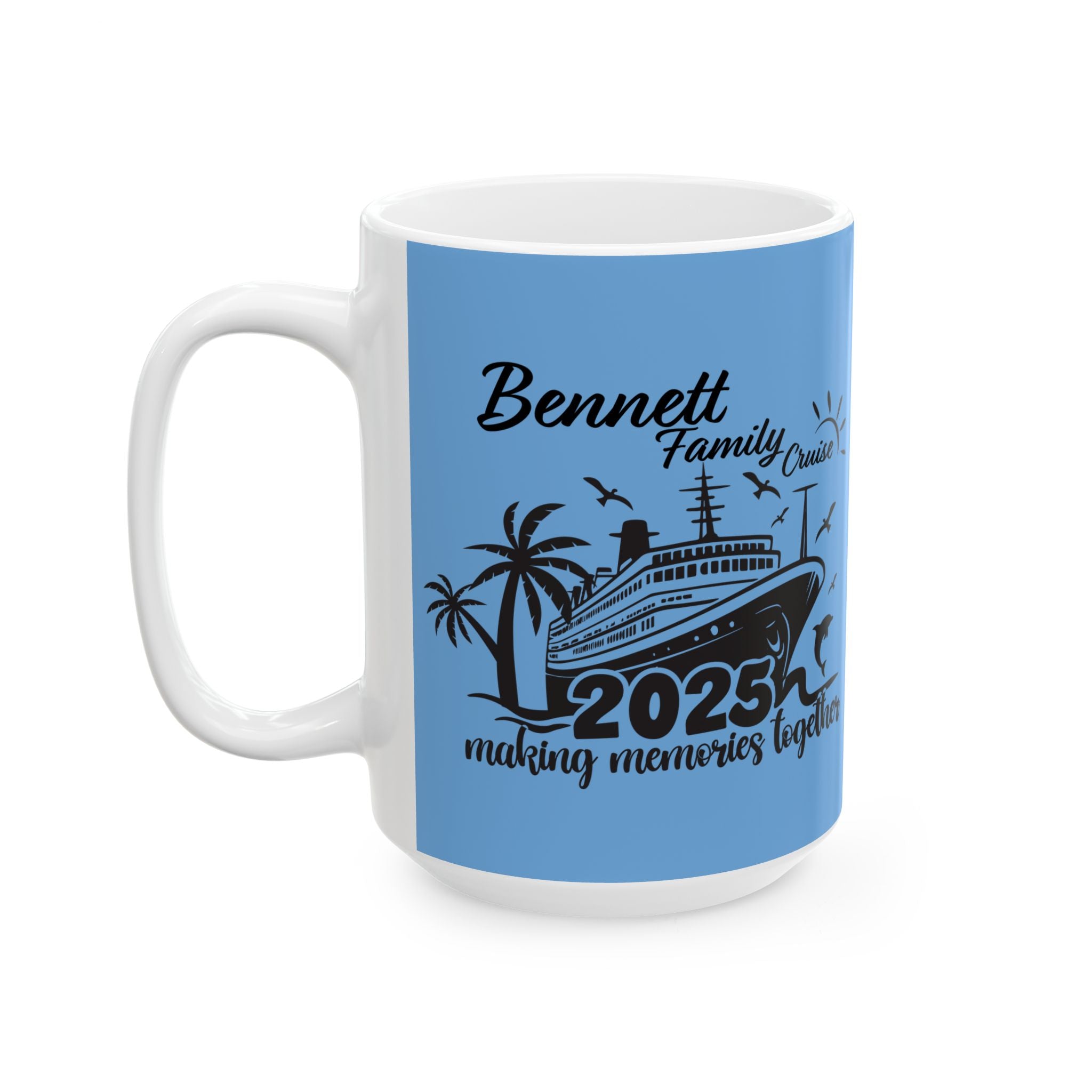 Bennett Family Cruise - Ceramic Mug, (11oz, 15oz)