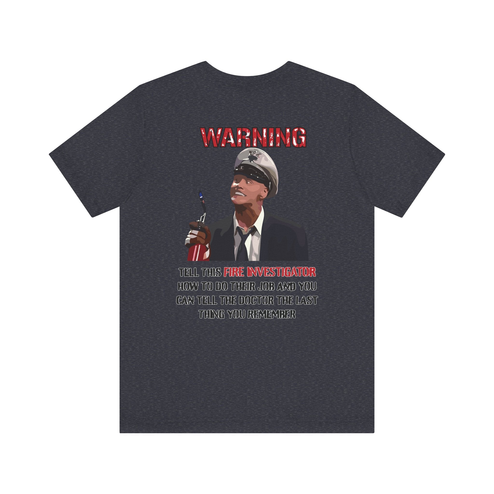 Fire Marshal Funny Shirt - Heavy Cotton Unisex Tee -