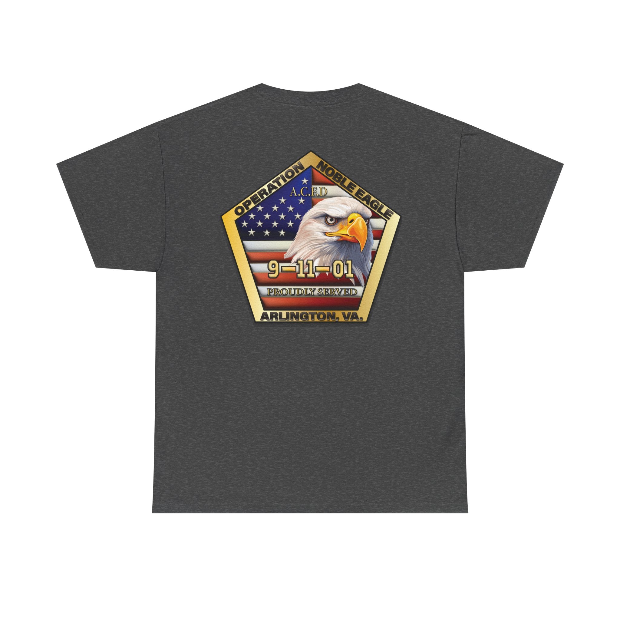 Operation Noble Eagle/Old Arlington Patch -Heavy Cotton Unisex Tee